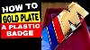 How To Gold Plate A Plastic Bmw M Badge