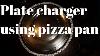 Plate Chargers Using Pizza Pan 2018